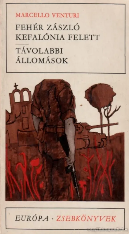 Akciós ár Fehér zászló Kefalónia felett / Távolabbi állomások