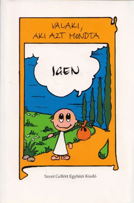 Vedd meg online Valaki, aki azt mondta, igen