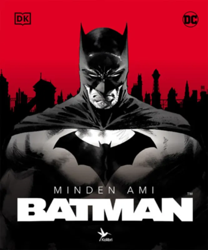 Rendeld meg most Minden, ami Batman