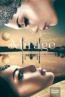 Mirage - A tökéletes hasonmás Vedd meg online