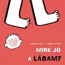 Mire jó a lábam? Gyors kiszállítás