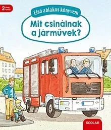 Bestseller Mit csinálnak a járművek? - Első ablakos könyvem