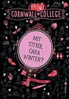 Csak ma Mit titkol Cara Winter? - Cornwall College 1.