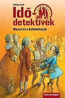 Kedvezmény Mozart és a kottatolvajok - Idődetektívek 17.