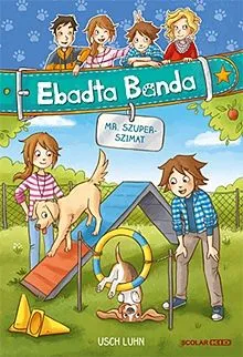 Legjobb ár Mr. Szuperszimat - Ebadta Banda 5.