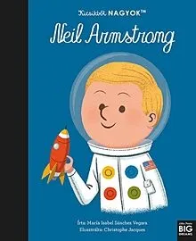 Vedd meg online Neil Armstrong - Kicsikből nagyok