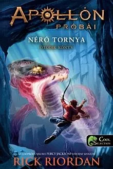Néró tornya - Apollón próbái 5. (keményborító) Bestseller