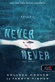 Azonnal elérhető Never Never - Soha, de soha 3.