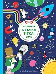 Nyomozás a fizika titkai után Kedvezményes ár