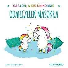 Odafigyelek másokra - Gaston, a kis unikornis 6. Biztonságos fizetés
