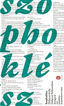 Kiárusítás Oidipusz király; Oidipusz Kolónoszban; Antigoné