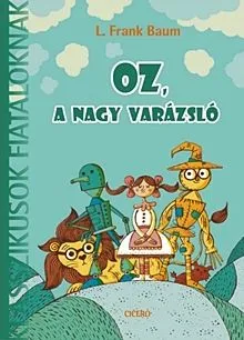 Legkelendőbb Oz, a nagy varázsló