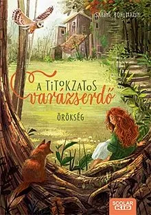 Kedvezmény Örökség - A titokzatos varázserdő 1.