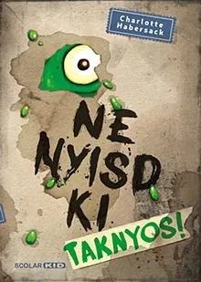 Újdonság Taknyos! - Ne nyisd ki 2.