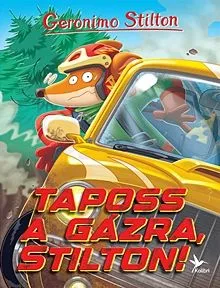 Népszerű Taposs a gázra, Stilton!