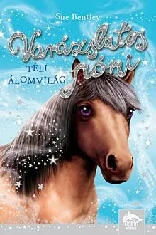 Ajánlat Téli álomvilág - Varázslatos póni 5.