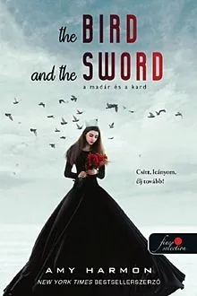 The Bird and the Sword - A madár és a kard Rendeld meg most
