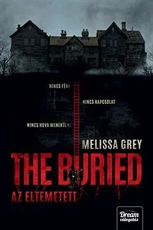 Olcsóbb The Buried - Az eltemetett
