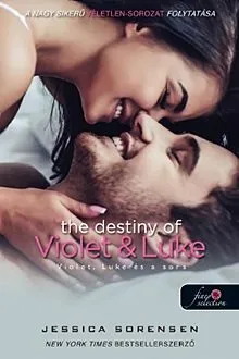 Korlátozott ajánlat The Destiny of Violet and Luke - Violet, Luke és a sors