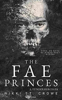 The Fae Princes - A Tündérhercegek (élfestett) Korlátozott ajánlat