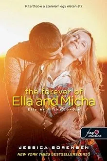 The Forever of Ella and Micha - Ella és Micha jövője - A titok 2. Utolsó esély