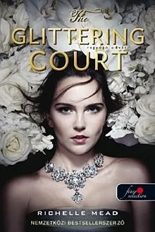 Legnépszerűbb The Glittering Court - Ragyogó udvar