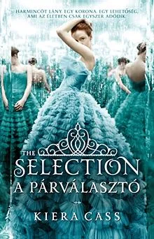The Selection - A Párválasztó Biztonságos vásárlás