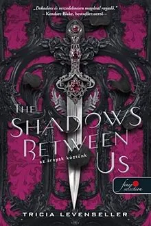 Gyors szállítás The Shadows Between Us - Az árnyak köztünk