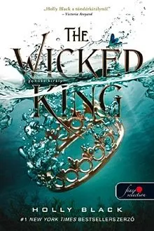 Olcsóbb The Wicked King - A gonosz király