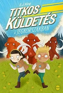 Titkos küldetés a jégkorszakban Utolsó esély