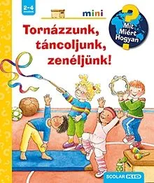 Utolsó esély Tornázzunk, táncoljunk, zenéljünk! - Mit? Miért? Hogyan? Mini 50.