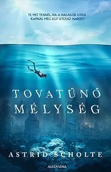 Tovatűnő mélység Utolsó esély
