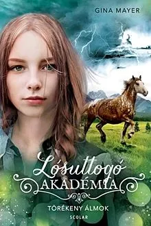 Kedvezményes ár Törékeny álmok - Lósuttogó Akadémia 5.