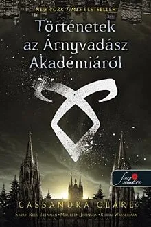 Akció Történetek az Árnyvadász Akadémiáról