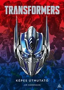 Transformers - Képes útmutató Ne maradj le