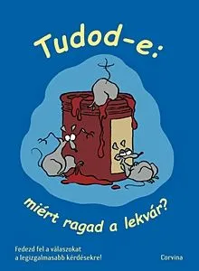Tudod-e: miért ragad a lekvár? Bestseller