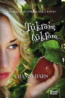 Tükröm, tükröm... - Balszerencsés tündérmese 2. Bestseller