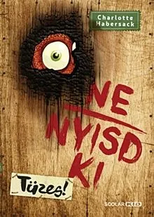 Rendeld meg most Tüzes! - Ne nyisd ki 4.