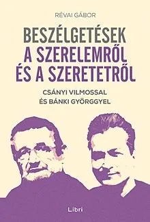 Outlet Beszélgetések a szerelemről és a szeretetről - Csányi Vilmossal és Bánki Györggyel