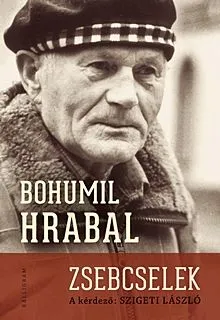 Bohumil Hrabal - Zsebcselek Kedvezmény