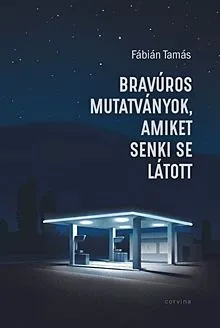 Bravúros mutatványok, amiket senki se látott Akciós ár