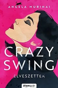 Crazy Swing - Elveszettek Akció