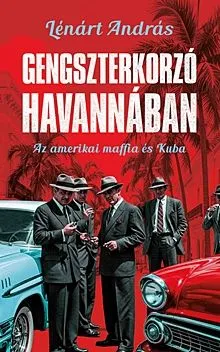 Gengszterkorzó Havannában Szuper akció