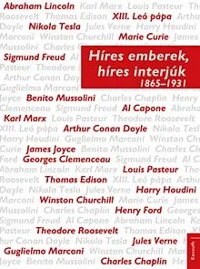 Utolsó esély Híres emberek, híres interjúk 1865-1931