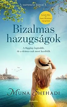 Azonnali szállítás Bizalmas hazugságok - A szerencse lányai 1.