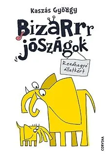Végkiárusítás Bizarrr jószágok