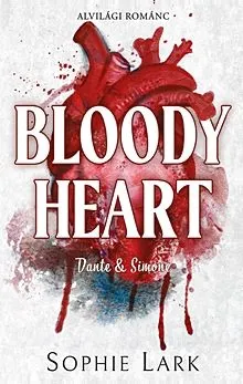 Bloody Heart - Dante and Simone - Alvilági románc 4. (élfestett) Olcsó