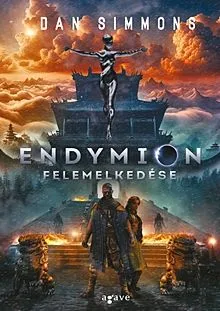 Rendeld meg most Endymion felemelkedése - Hyperion 4.