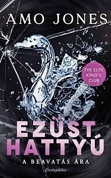 Csak ma Ezüst hattyú - The Elite King’s Club 1. (élfestett)