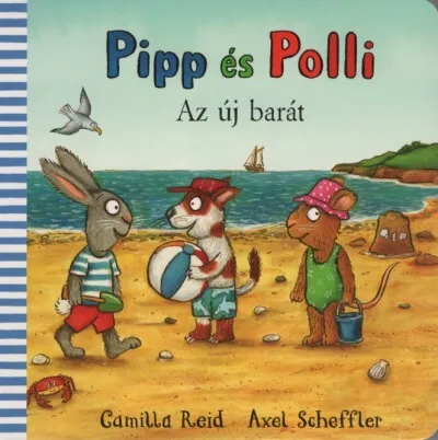 Pipp és Polli - Az új barát (lapozó)(új kiadás, nagyobb méret) Újdonság